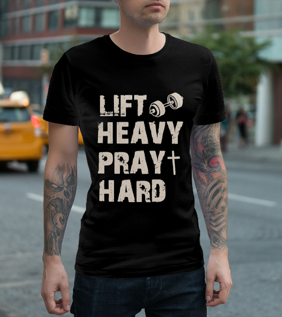 Christian Lift Heavy Pray Hard Dumbbell Fitness Motivation T-Shirt