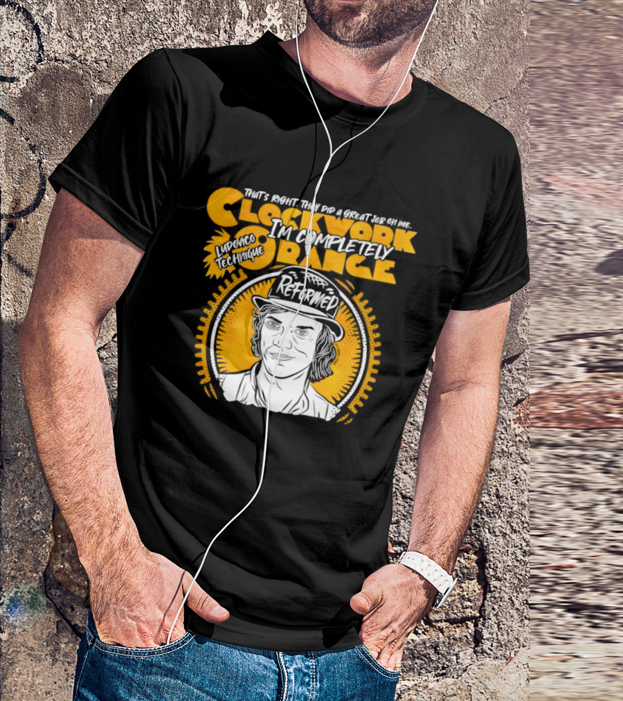 Work Orange Ludovico Technique Alex DeLarge Reformed Iconic Film T-Shirt