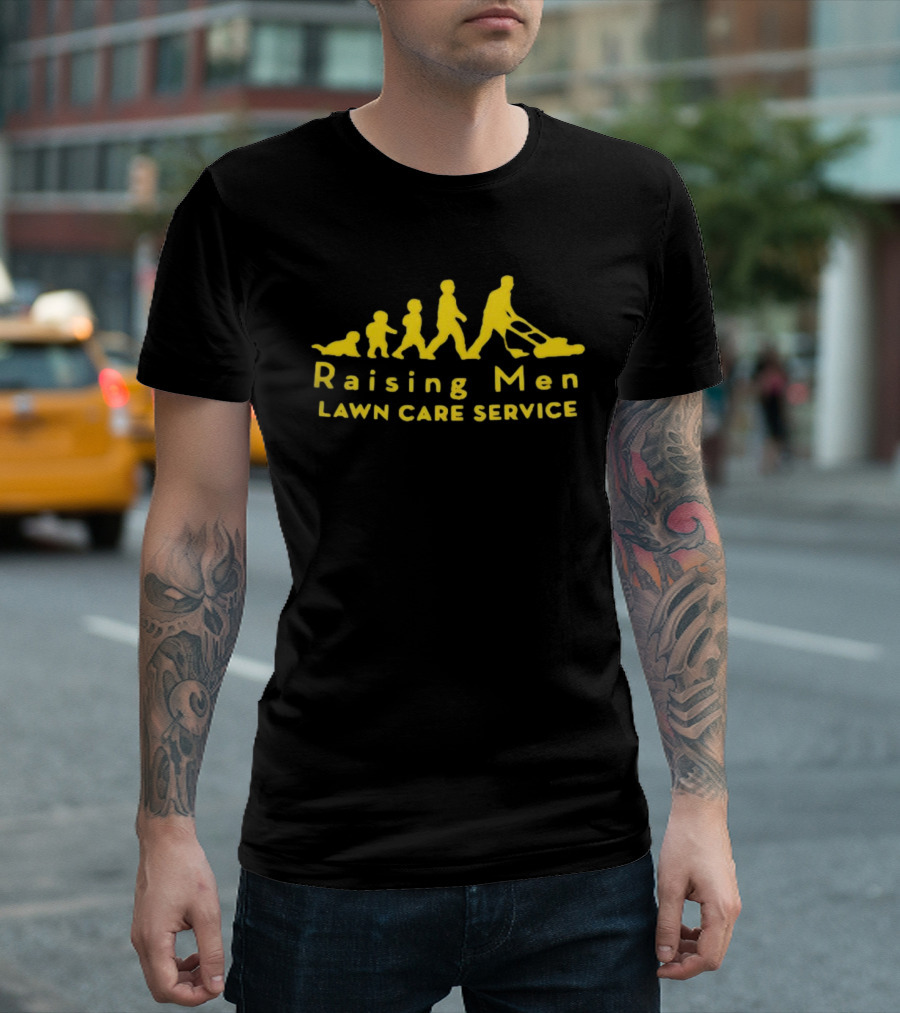 Raising Men Lawn Care Service Family Mowing Progression T-Shirt
