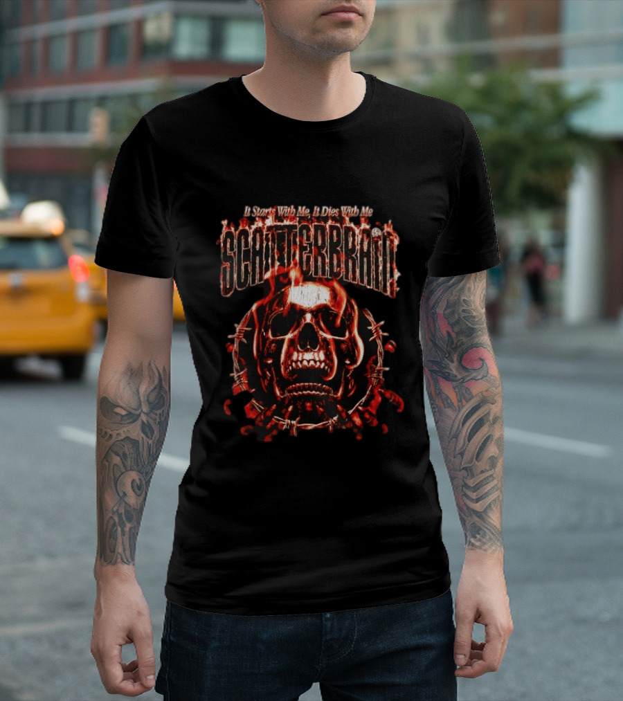 Scatterbrain Skull Barbed Wire It Starts With Me It Dies With Me T-Shirt