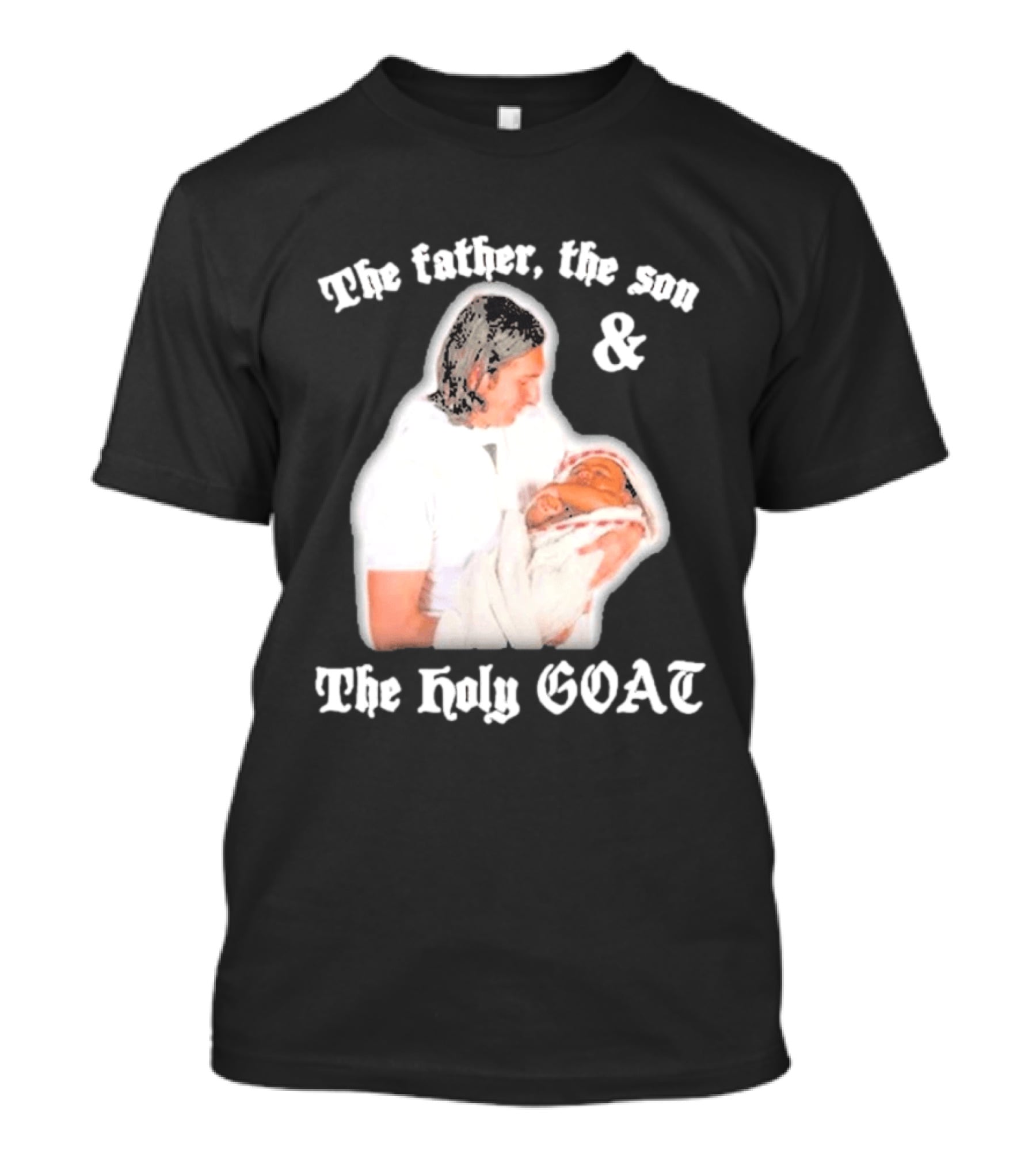 Lionel Messi The Father The Son And The Holy GOAT Iconic Football Legend Moment T-Shirt