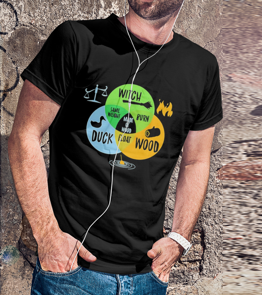 Monty Python Witch Duck Same Weight Made Of Wood Burn Float Venn Diagram T-Shirt