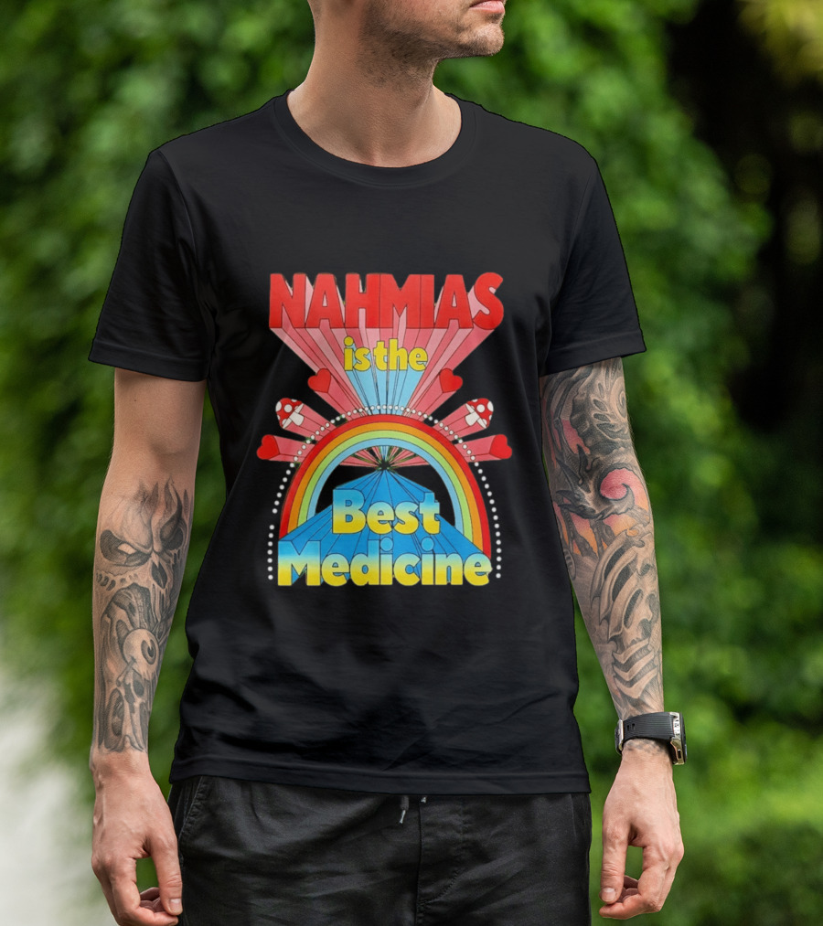 Nahmias Is The Best Medicine Rainbow Hearts And Mushrooms T-Shirt