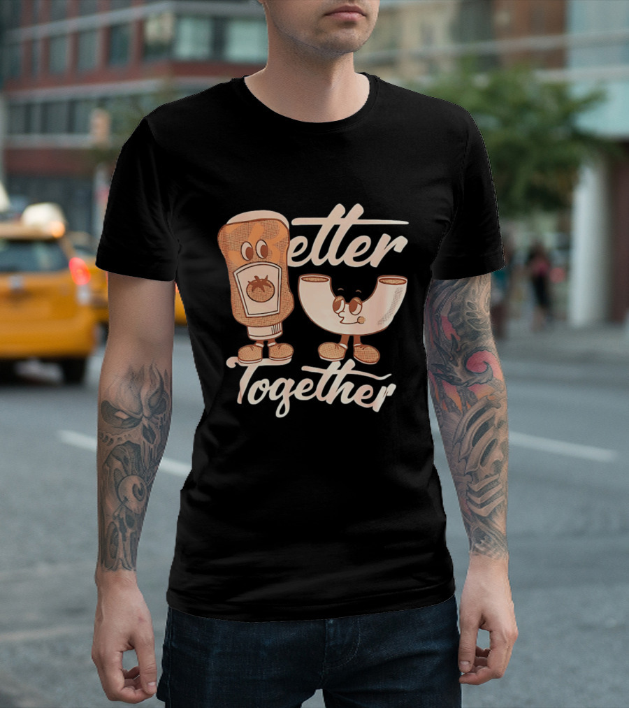 Better Together Mac And Cheese With Ketchup Duo T-Shirt