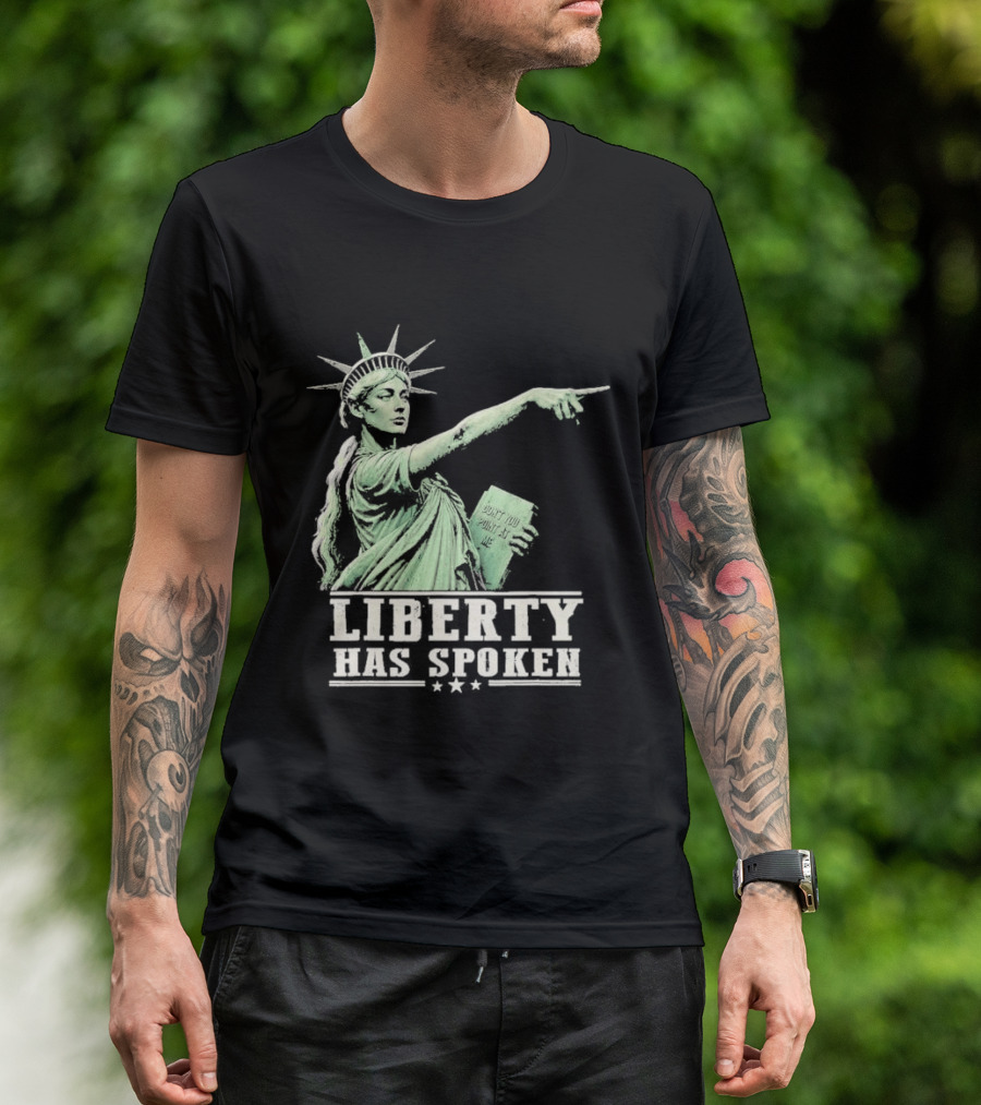 Liberty Has Spoken Statue Of Liberty Vintage Pointing Gesture T-Shirt
