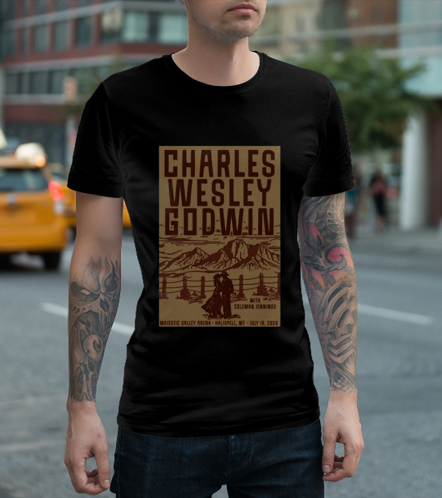 Charles Wesley Godwin July 18 2026 Majestic Valley Arena Kalispell MT With Coleman Jennings T-Shirt