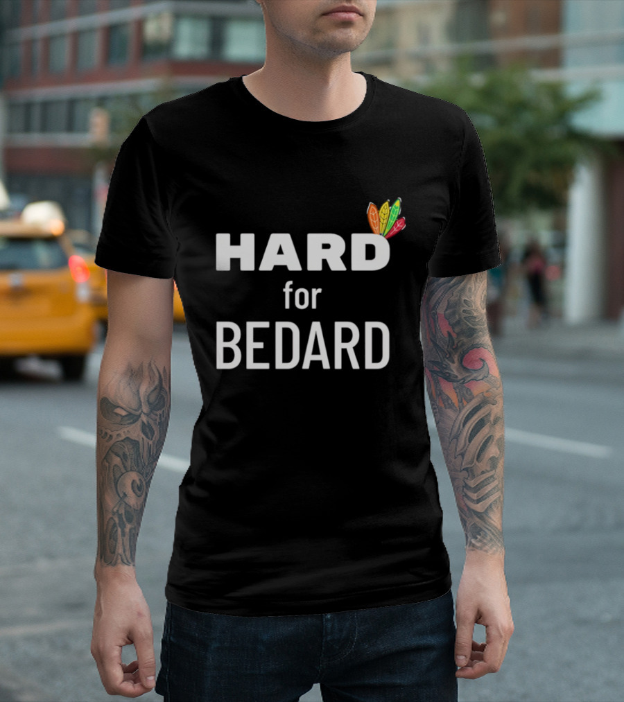 Connor Bedard Hard For Bedard Chicago Blackhawks T-Shirt