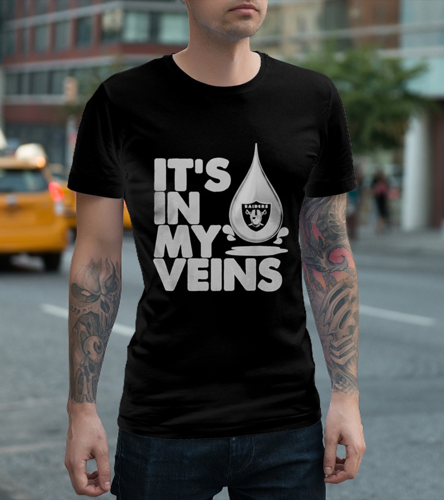 Raiders It's In My Veins Fan Passion T-Shirt
