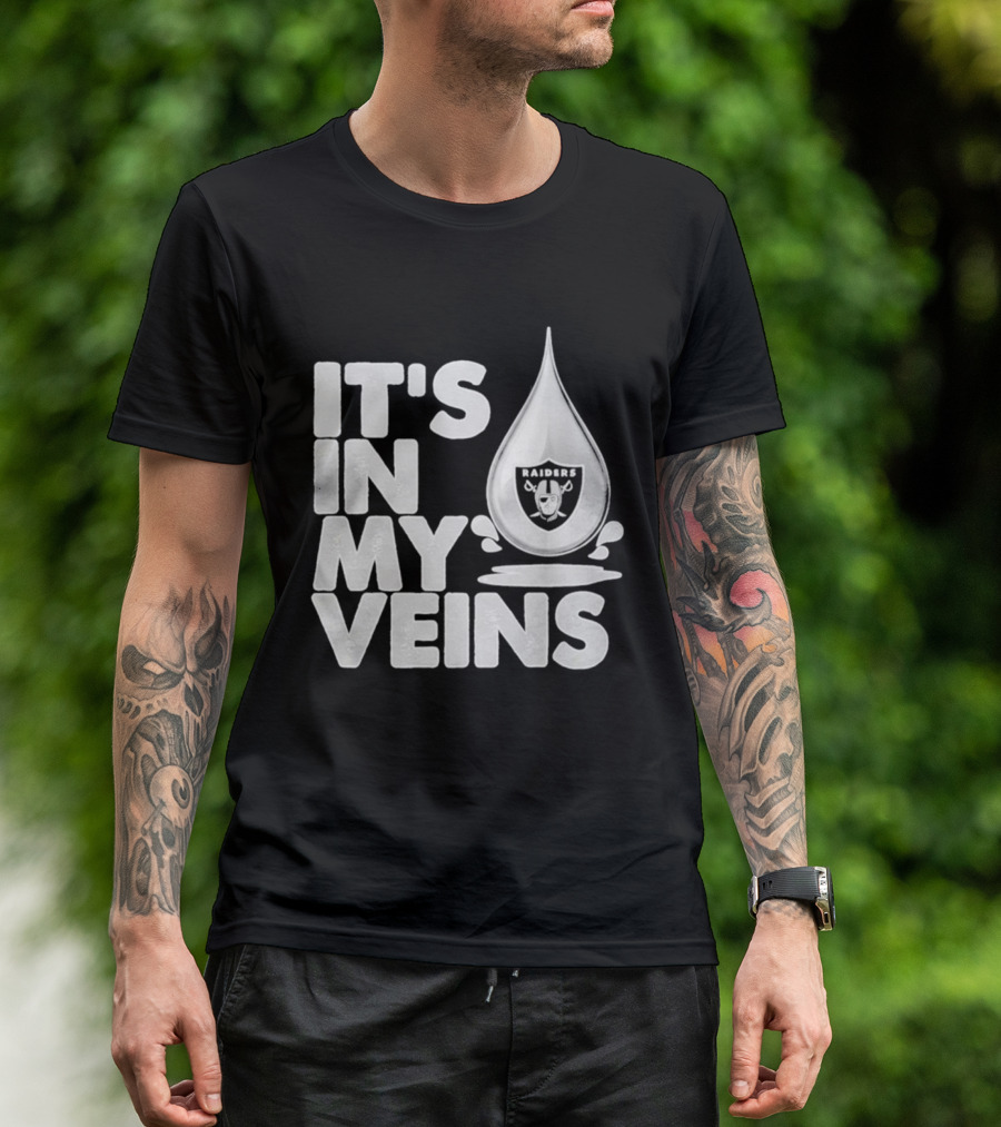 Raiders It's In My Veins Fan Passion T-Shirt