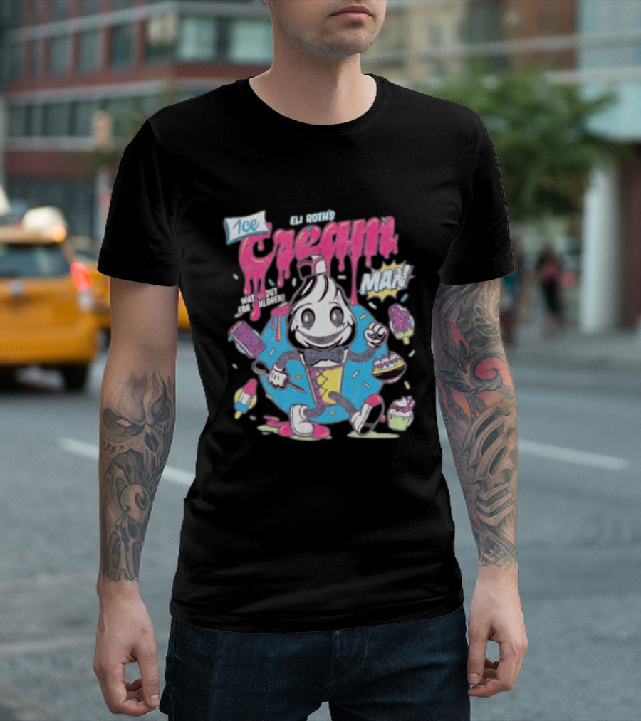 Eli Roth 1¢ Ice Cream Man Out For Children Colorful Cartoon T-Shirt
