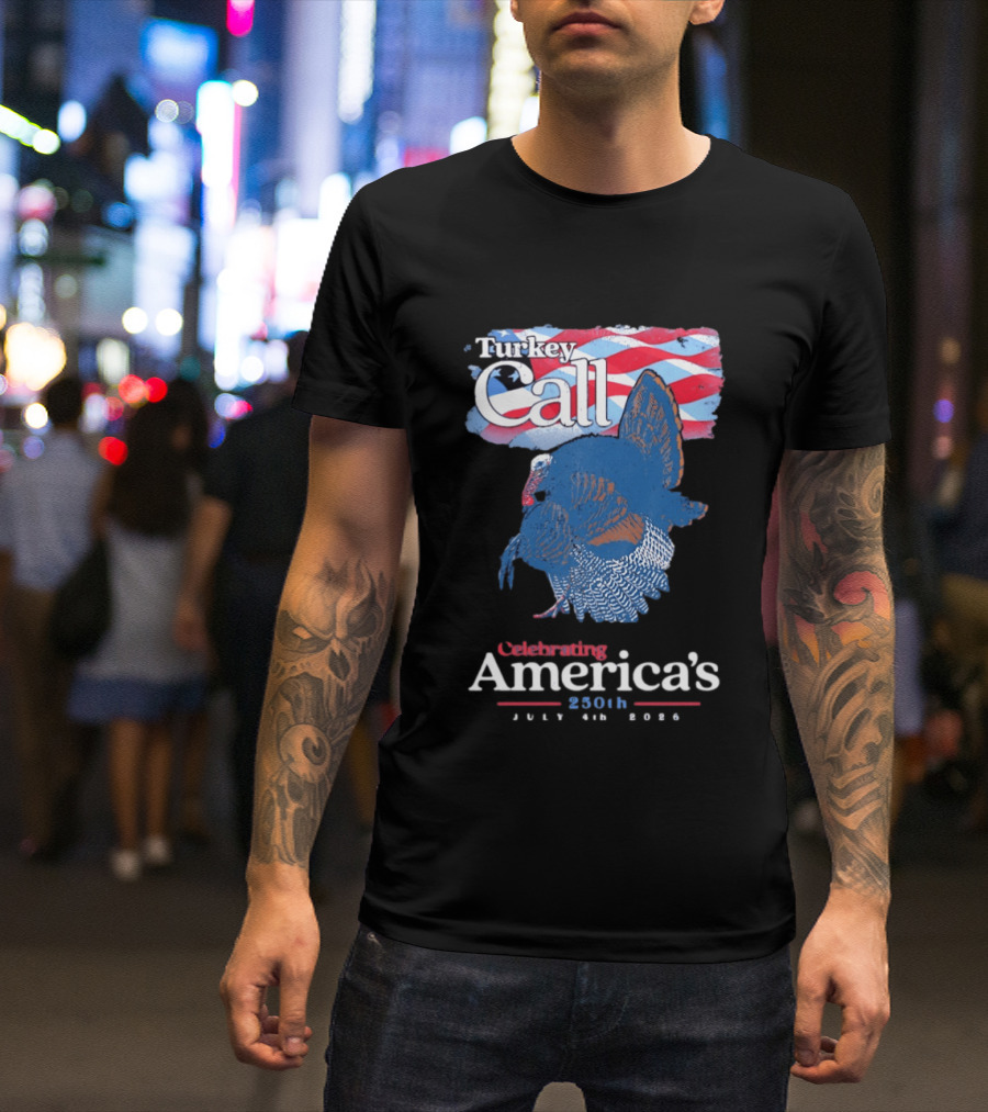 NWTF Turkey Call Celebrating America's 250th July 4th 2026 T-Shirt