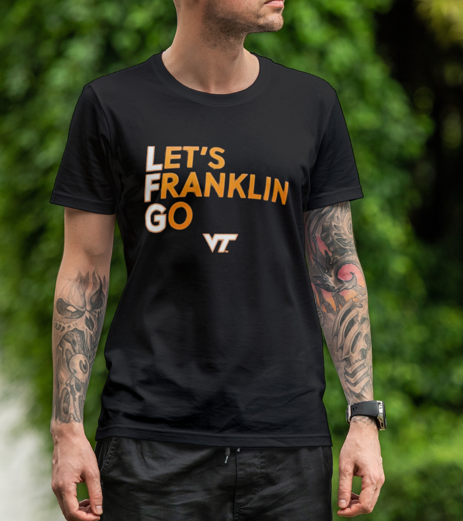 Virginia Tech Hokies LFG Let's Franklin Go VT T-Shirt