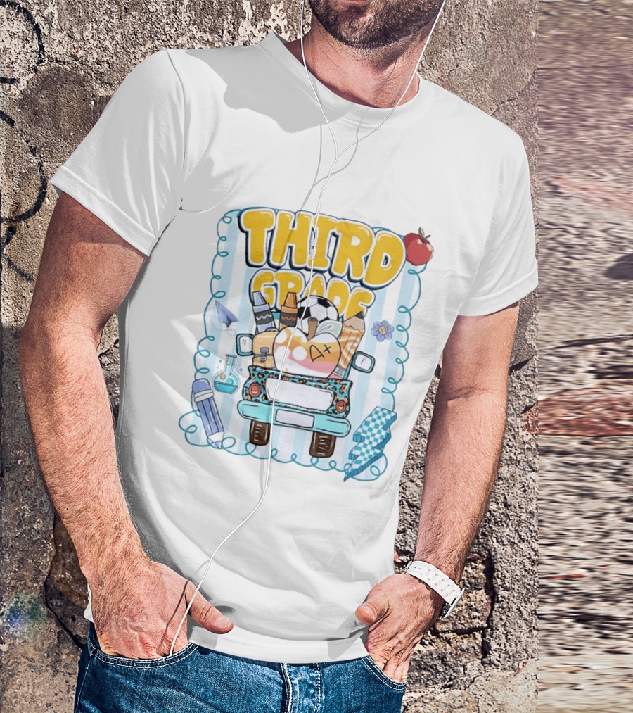Third Grade A+ School Supplies Truck Pencil Apple Soccer Teacher T-Shirt