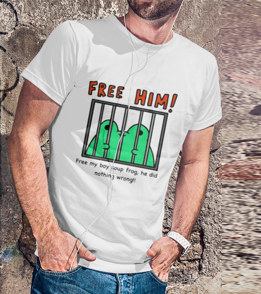 Free Him Soup Frog He Did Nothing Wrong T-Shirt