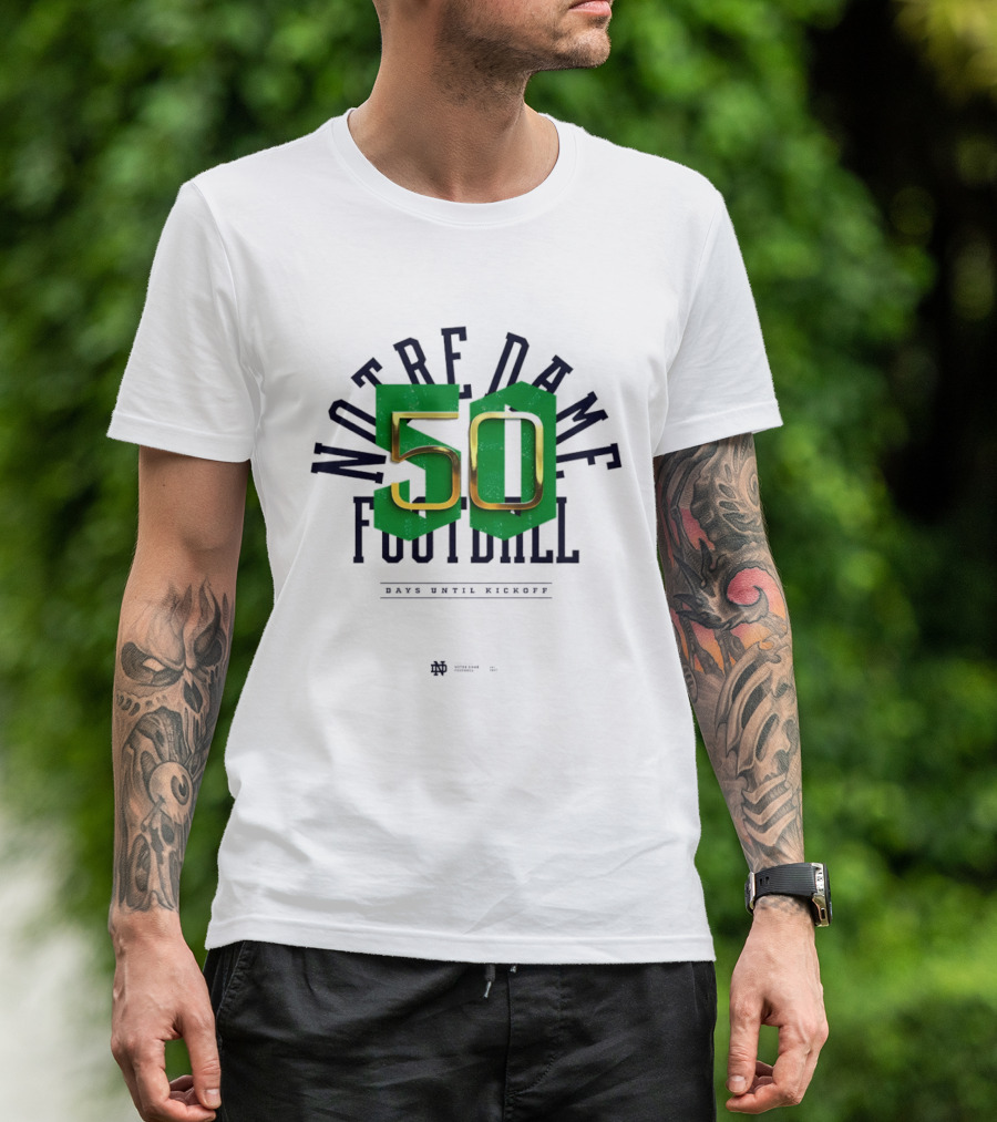 Notre Dame Football 50 Days Until Kickoff Countdown T-Shirt