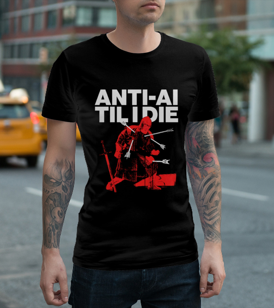 ANTI AI TIL I DIE Knight Pro Human Technology Protest T-Shirt