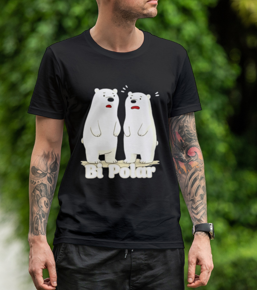 Bi Polar Polar Bears Bipolar Pun Animal Humor T-Shirt