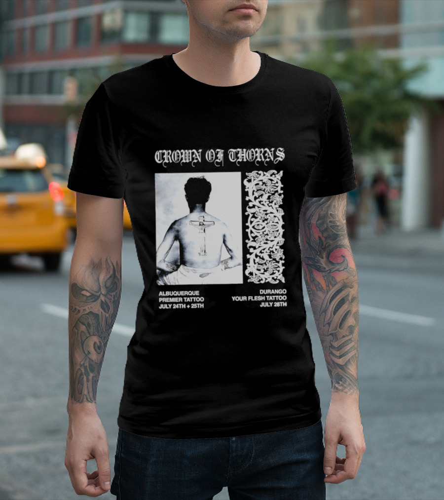 Crown Of Thorns Tattoo Event Albuquerque Premier Durango Your Flesh July Dates T-Shirt