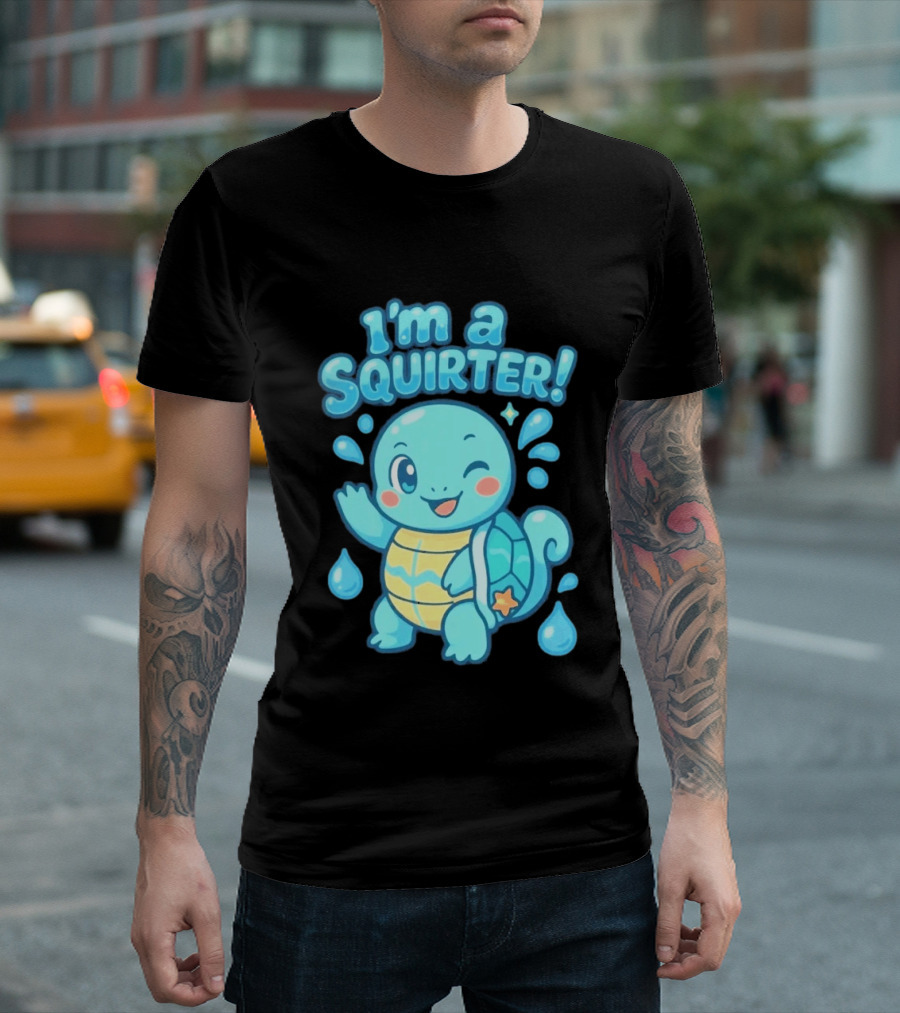 I'm A Squirter Cartoon Turtle Water Drops T-Shirt