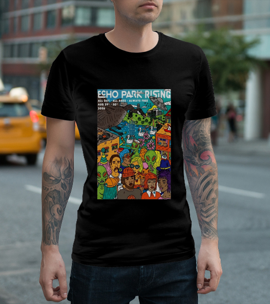 Echo Park Rising Los Angeles CA Aug 29 30 2026 All Ages Always Free T-Shirt