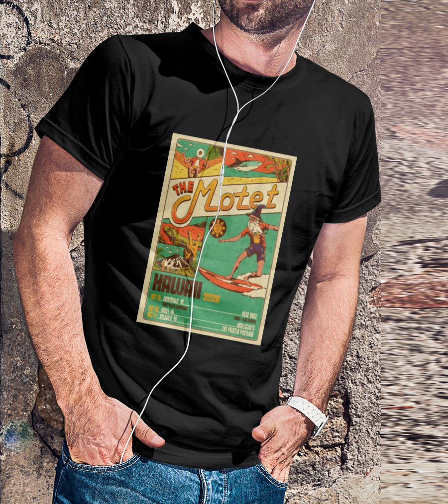 The Motet Hawaii 2026 Surf Wizard Tour Honolulu Kīhei Kilauea T-Shirt