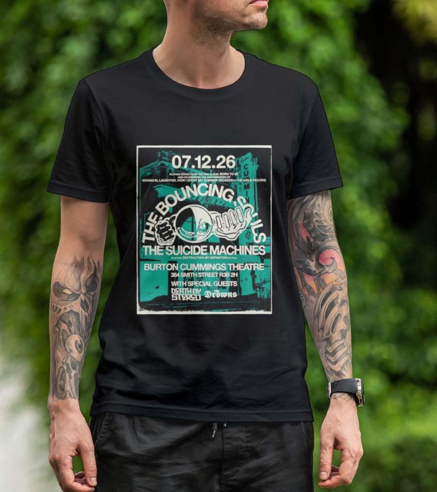 The Bouncing Souls The Suicide Machines Live Burton Cummings Theatre Special Guests Death By Stereo The Drowns July 12 26 T-Shirt