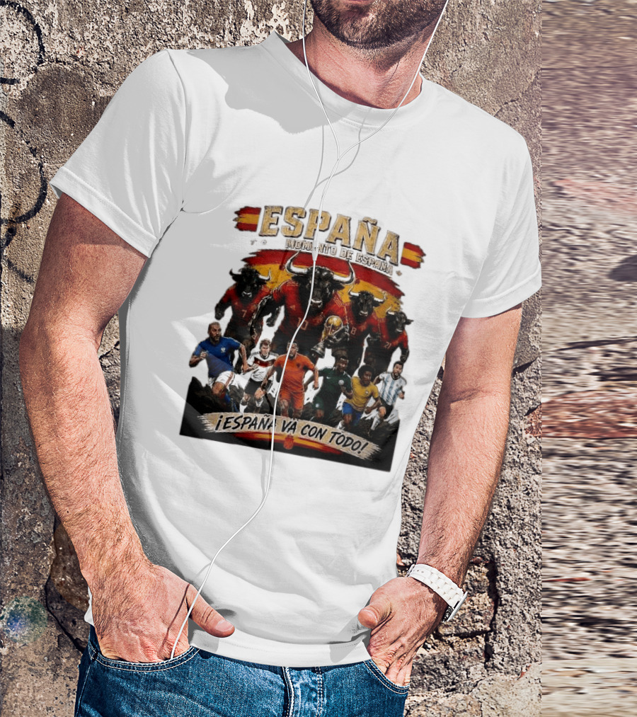 España Momento De España ¡España Va Con Todo! 2026 Soccer Bulls And Players T-Shirt