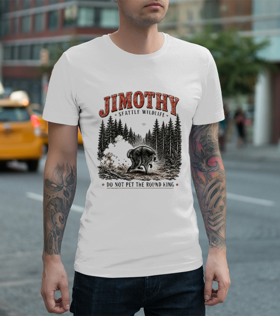 Jimothy Seattle Wildlife Do Not Pet The Round King Forest Scene T-Shirt