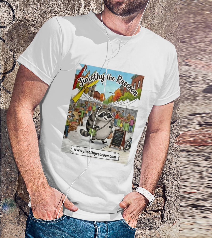 Jimothy The Raccoon Ballard Farmers Market Seattle Www.jimothyraccoon.com T-Shirt