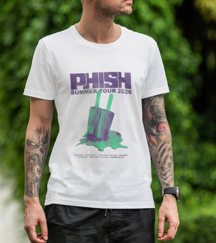 Phish Summer Tour 2026 Madison Noblesville Savannah Raleigh Columbia Syracuse NY Boston Pop T-Shirt