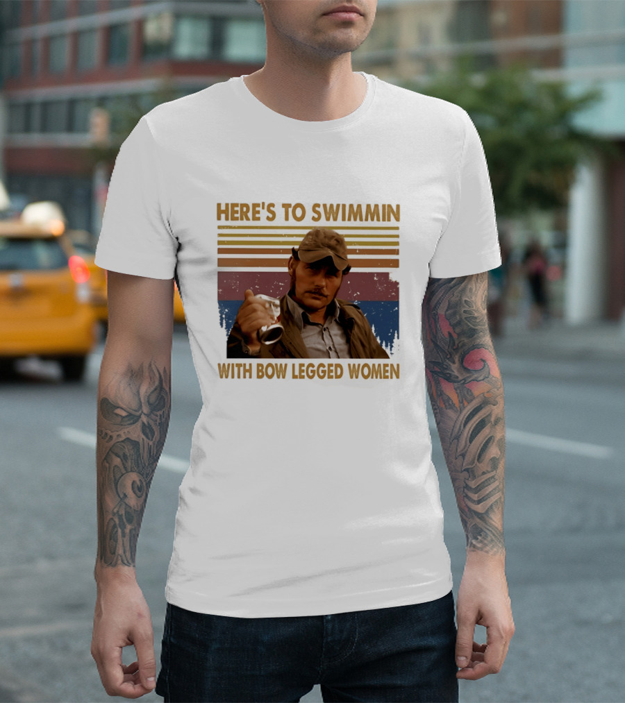 Robert Shaw Here's To Swimmin Jaws Bow Legged Women T-Shirt