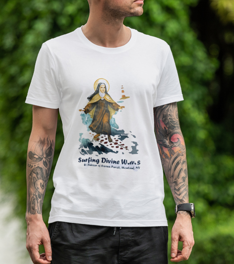 St Thérèse Of Lisieux Surfing Divine Waves Montauk NY T-Shirt