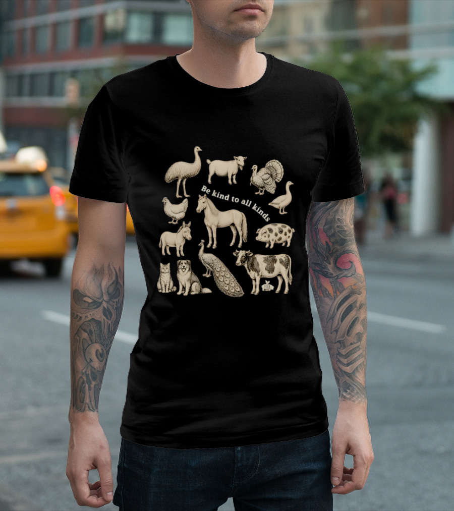 Be Kind To All Kinds Farm Animals Horse Cow Pig Dog Cat Chicken Goat Turkey Emu T-Shirt