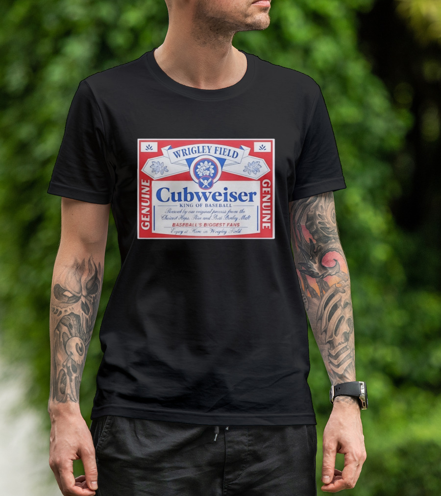 Wrigley Field Cubweiser Genuine Baseball's Biggest Fans T-Shirt
