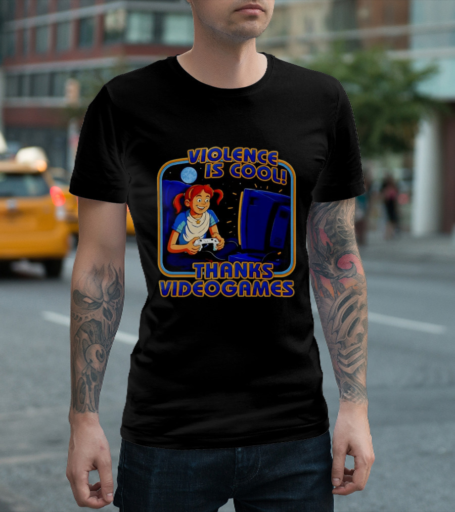 GTA 6 Violence Is Cool Thanks Video Games T-Shirt