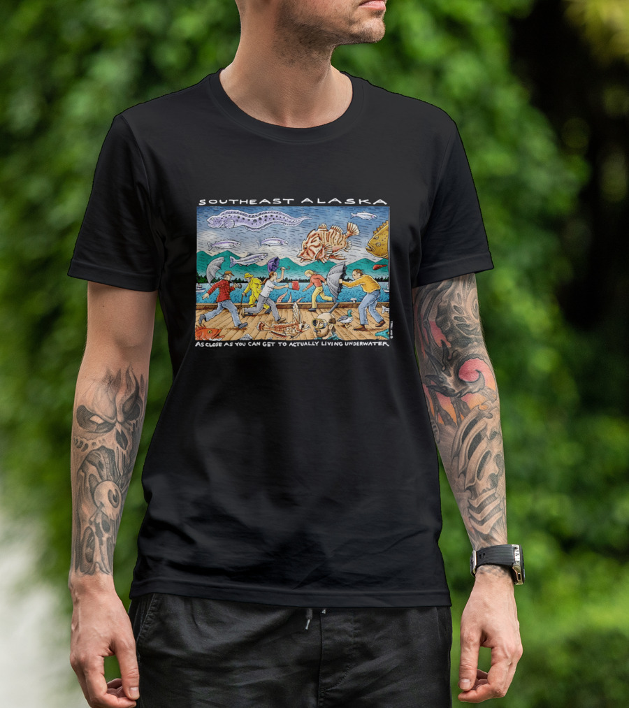 Southeast Alaska As Close As You Can Get To Actually Living Underwater Funny Fish Storm Scene T-Shirt