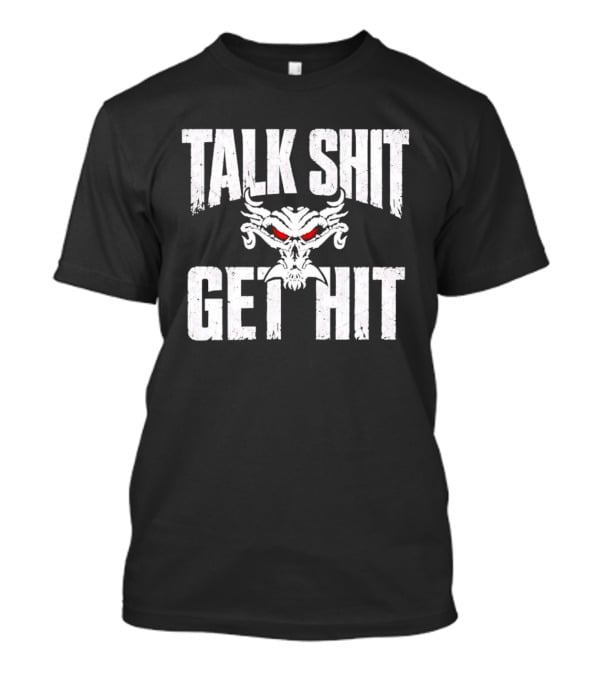 Talk Shit Get Hit Pro Wrestling Red Eyed Skull T-Shirt
