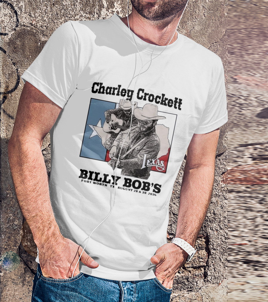 Charley Crockett Live At Billy Bob's Fort Worth Texas August 28 29 2026 T-Shirt