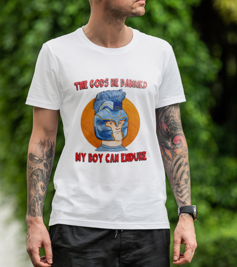 The Gods Be Damned My Boy Can Endure Spartan Helmet T-Shirt