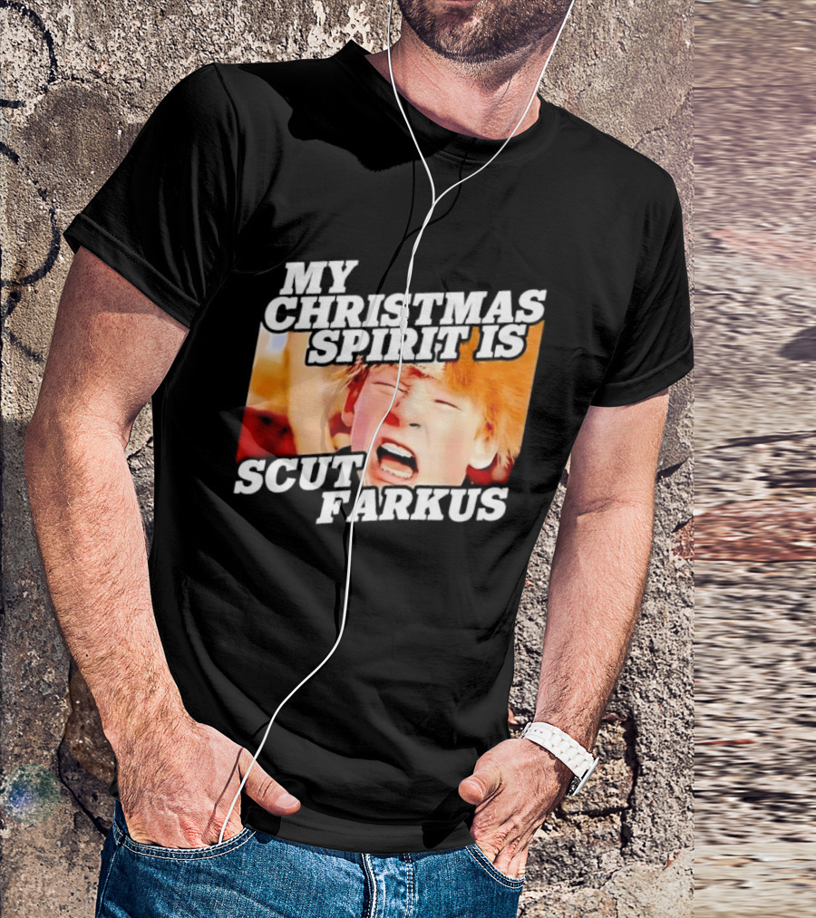 A Christmas Story My Christmas Spirit Is Scut Farkus T-Shirt
