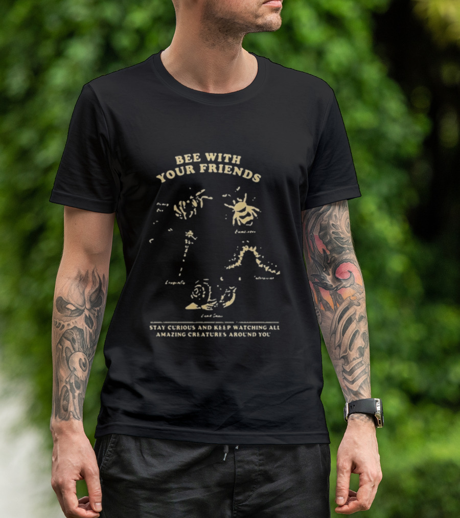 Bee With Your Friends Bumblebee Dragonfly Honey Bee Caterpillar Snail T-Shirt