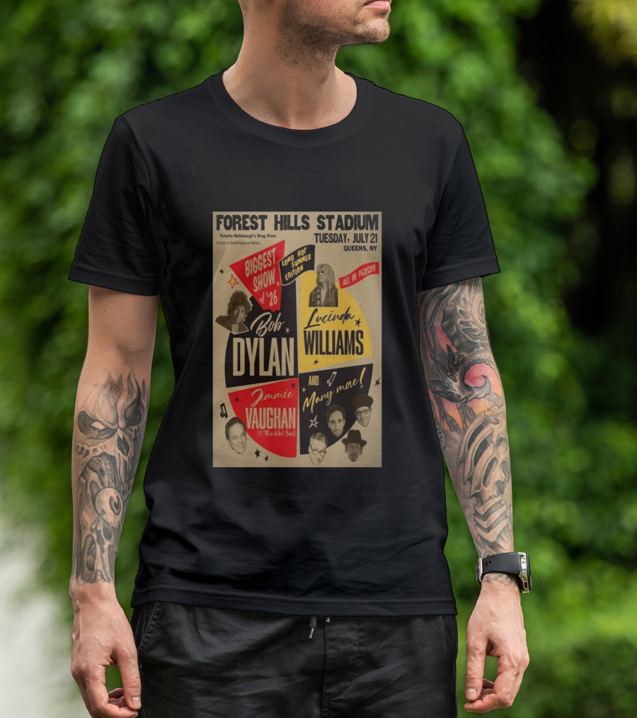 Forest Hills Stadium July 21 Biggest Show Bob Dylan Lucinda Williams Jimmie Vaughan Queens NY 2026 T-Shirt