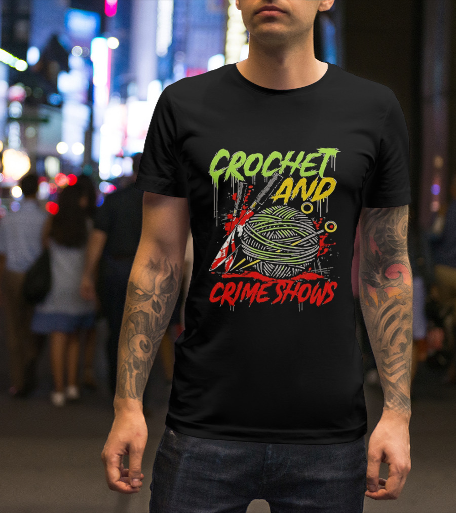 Crochet And Crime Shows Yarn And Knives T-Shirt