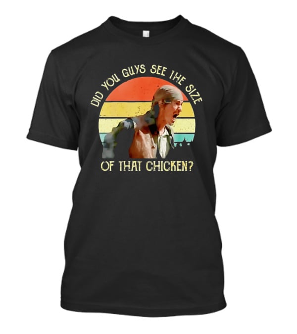 Did You Guys See The Size Of That Chicken Pirates Of The Caribbean Pintel T-Shirt