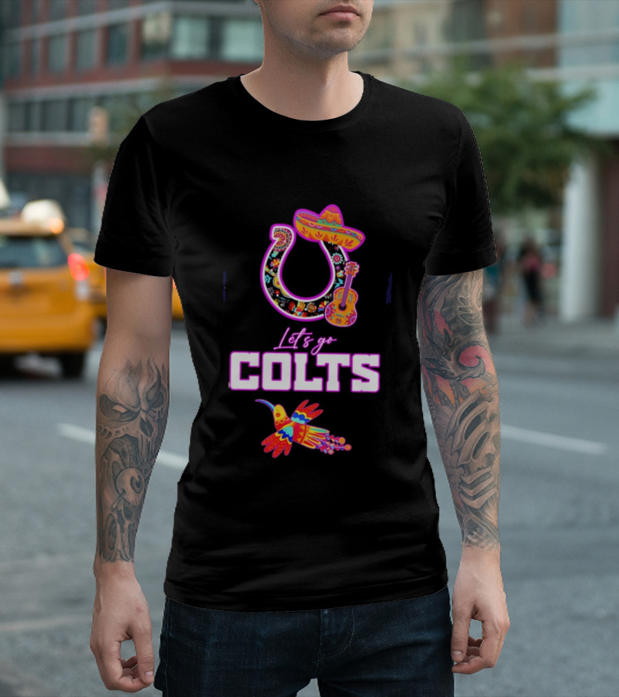 Indianapolis Colts Lets Go Colts Hispanic Heritage Fiesta Mexican Folk Art Sombrero Guitar Hummingbird T-Shirt