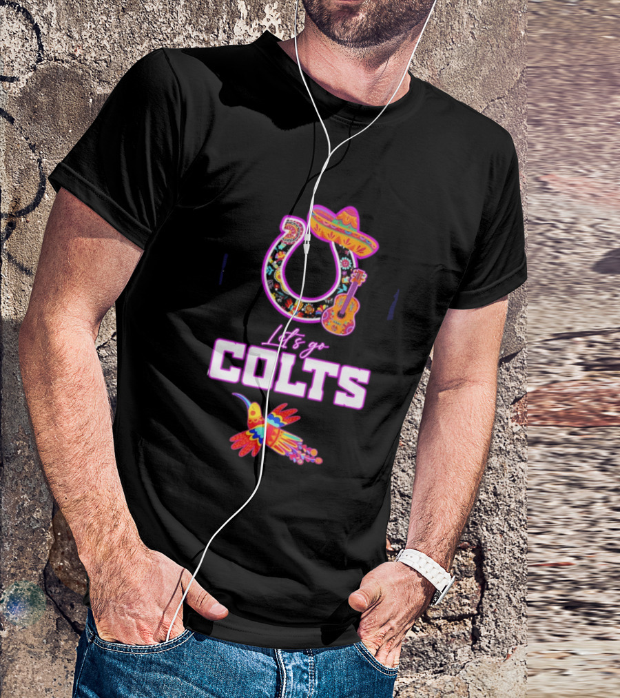 Indianapolis Colts Lets Go Colts Hispanic Heritage Fiesta Mexican Folk Art Sombrero Guitar Hummingbird T-Shirt