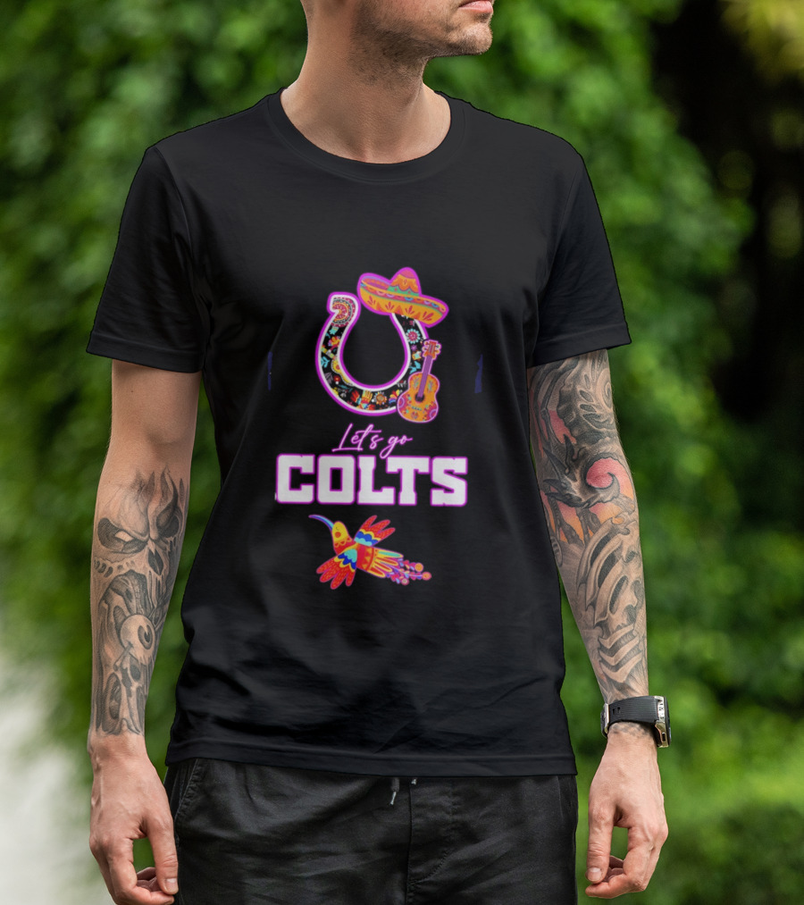 Indianapolis Colts Lets Go Colts Hispanic Heritage Fiesta Mexican Folk Art Sombrero Guitar Hummingbird T-Shirt