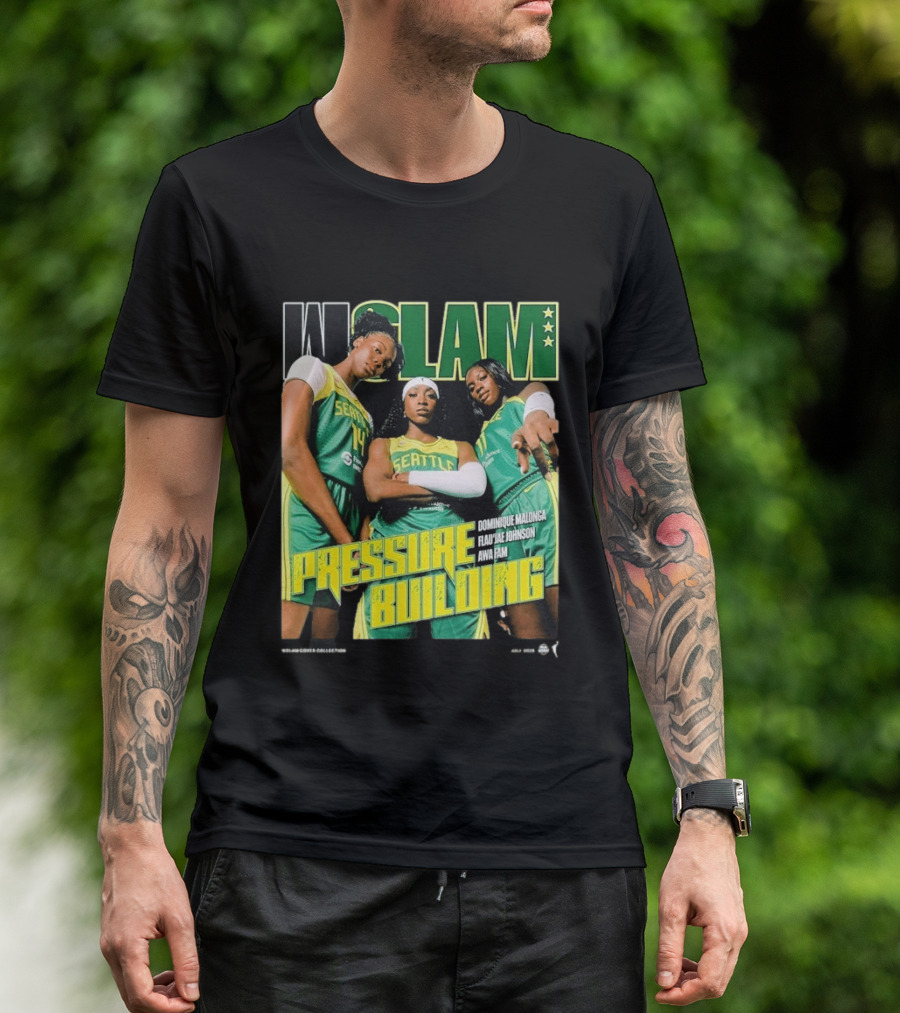 WSLAM Dominique Malonga Flau'jae Johnson Awa Fam Seattle Storm Pressure Building T-Shirt