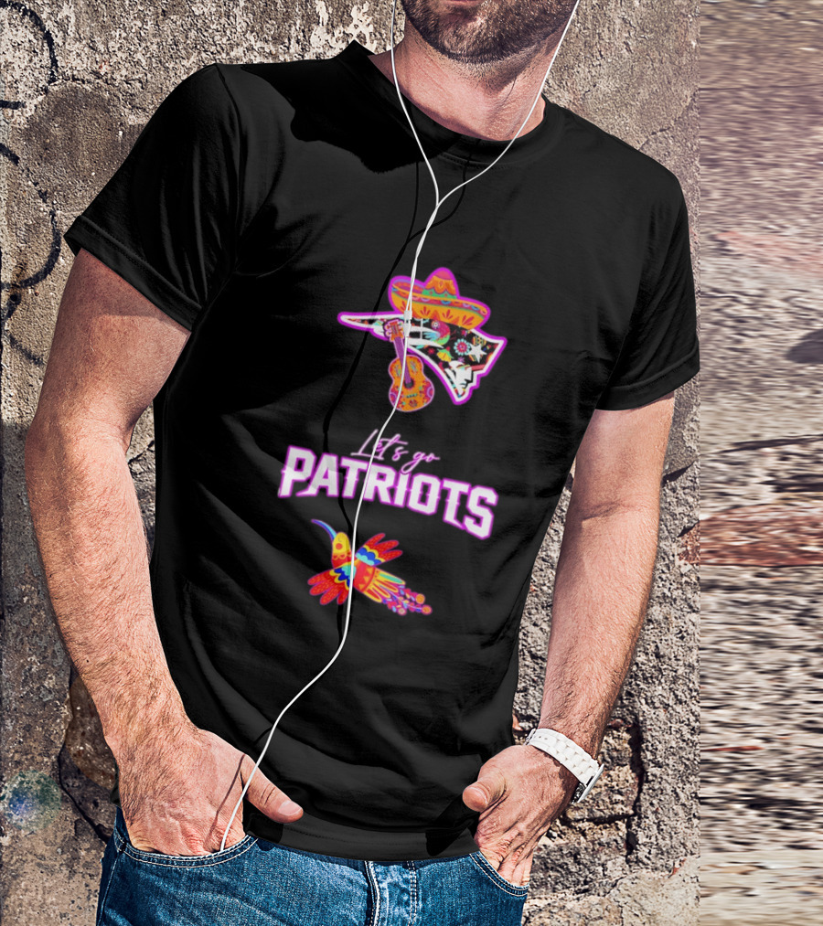 New England Patriots Let's Go Hispanic Heritage Fiesta Mexican Sombrero Guitar Hummingbird T-Shirt