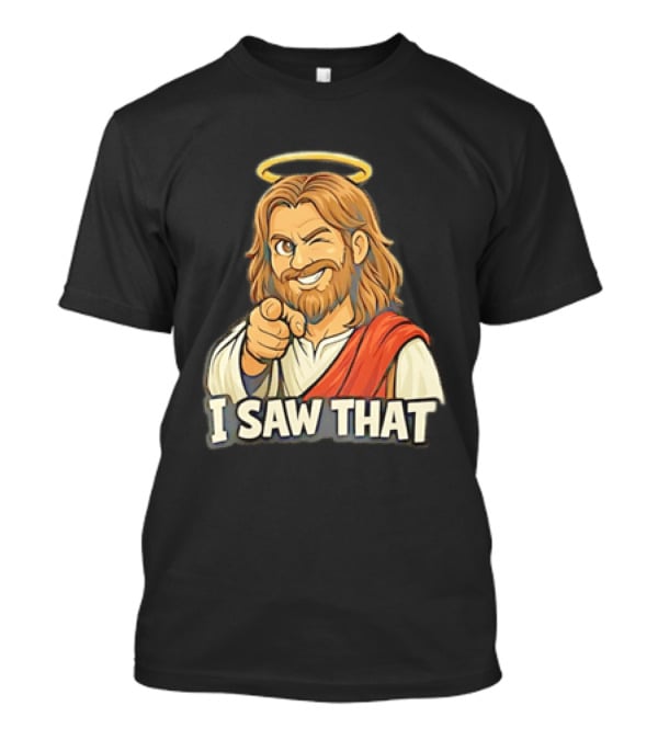 Jesus Winking Pointing I Saw That Halo Robe T-Shirt